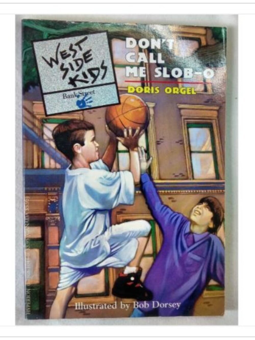 Don't Call Me Slob-O West Side Kids Bank Street Hyperion 1st 1996 PB